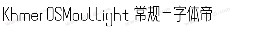 KhmerOSMoullight 常规字体转换